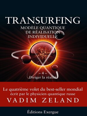 cover image of Transurfing T4--Modèle quantique de réalisation individuelle--Diriger la réalité